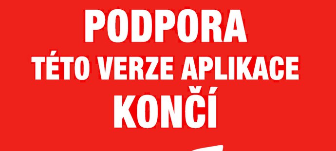 Konec podpory této verze aplikace