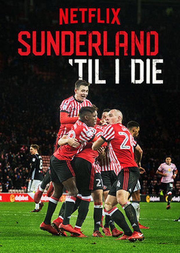 Sunderland Til I Die? Jde o parádní vhled do zákulisí velkého klubu v krizi Sunderland Til I Die? Jde o parádní vhled do zákulisí velkého klubu v krizi