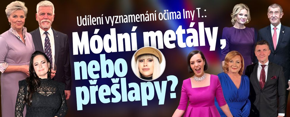 Udílení vyznamenání očima Iny T.: Módní metály, či přešlapy