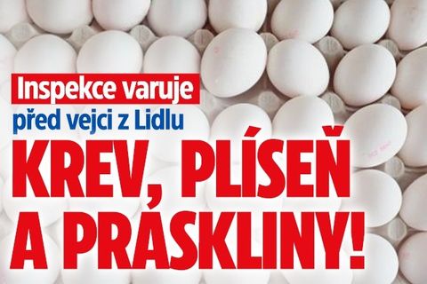 Inspekce varuje před vejci z Lidlu: Krev, plíseň a praskliny!