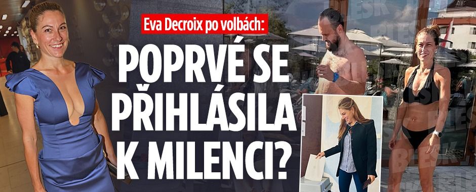 Eva Decroix: Poprvé se přihlásila k milenci?
