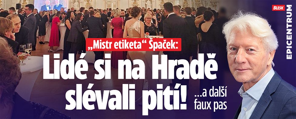 „Mistr etiketa“ Špaček: Lidé si po vyznamenání slévali pití