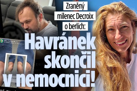 Milenec Decroix o berlích: Havránek skončil v nemocnici!