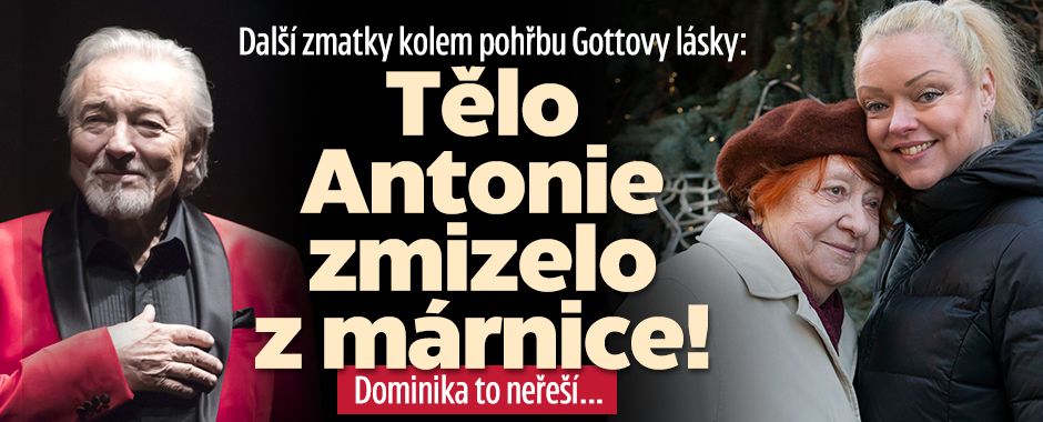 Další zmatky kolem Gottovy lásky: Tělo zmizelo z márnice