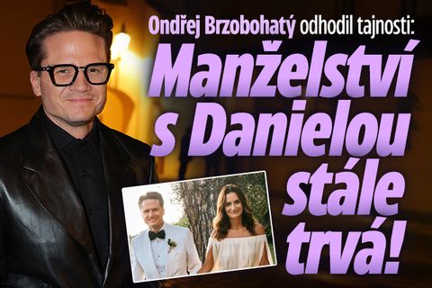 Brzobohatý odhodil tajnosti. Manželství s Danielou trvá!