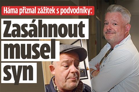 Háma přiznal zážitek s podvodníky! Zasáhnout musel syn