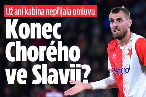 Už ani kabina nepřijala omluvu: Konec Chorého ve Slavii?