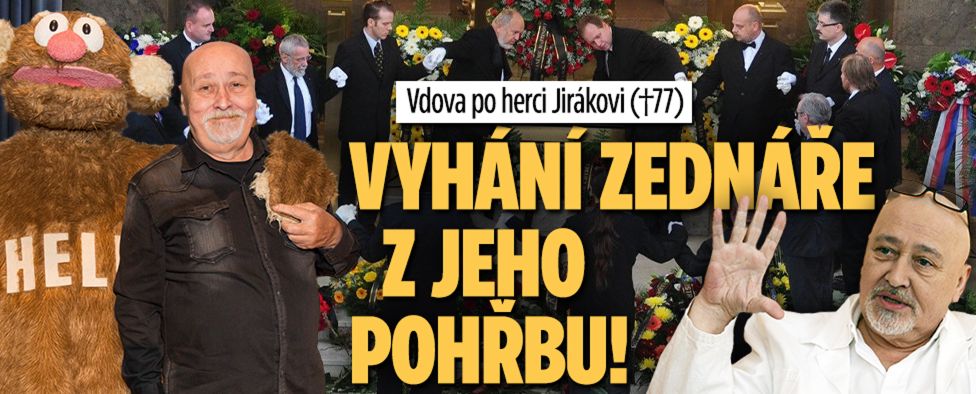Vdova po herci Jirákovi (†77): Vyhání zednáře z jeho pohřbu!