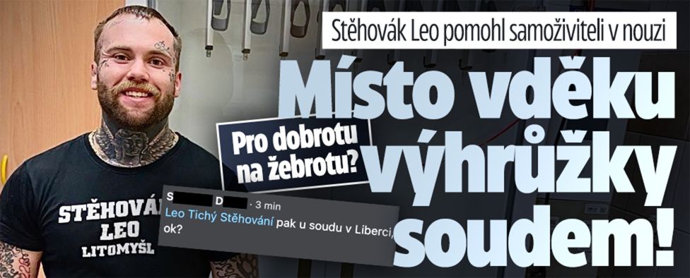 Stěhovák Leo pomohl samoživiteli: Místo vděku výhrůžky!