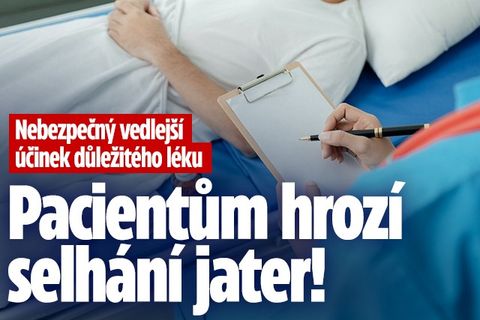 Vedlejší účinek důležitého léku: Hrozí i selhání jater!