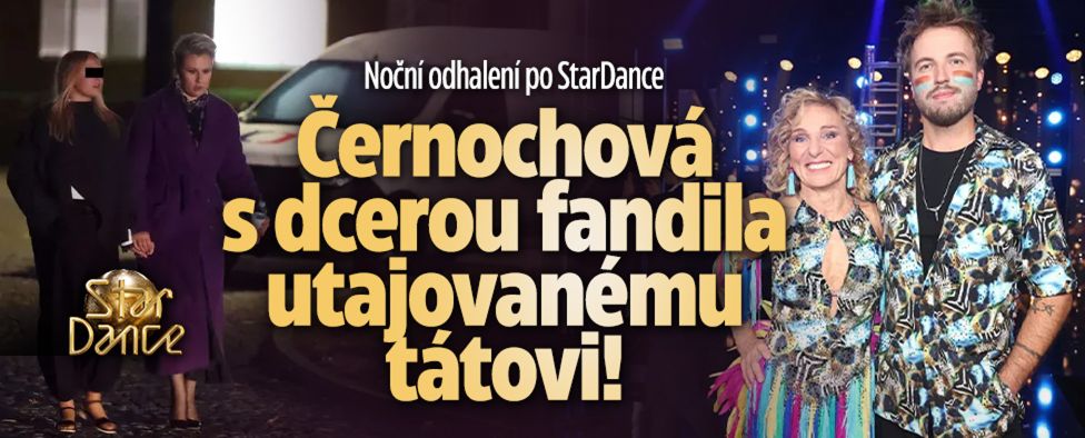 Černochová s dcerou na Stardance fandila utajovanému tátovi!