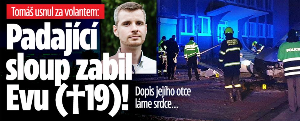 Tomáš usnul za volantem, padající sloup zabil Evu (†19)!