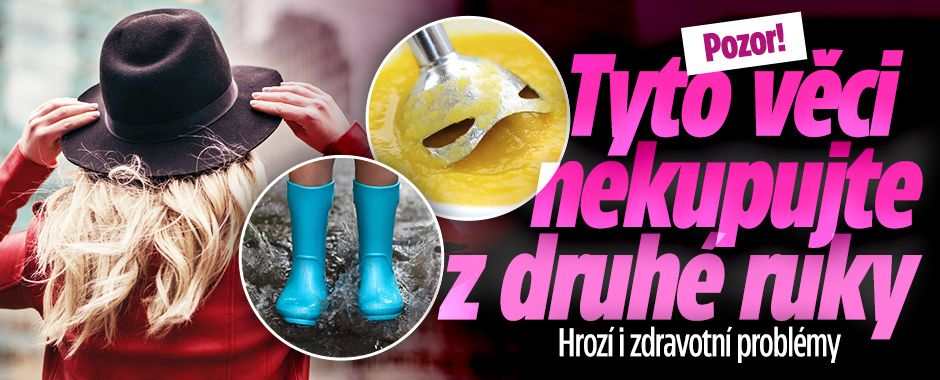 Tyto věci nekupujte z druhé ruky! Hrozí i zdravotní problémy