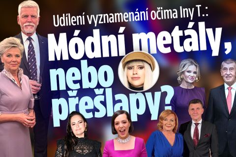 Udílení vyznamenání očima Iny T.: Módní metály, či přešlapy
