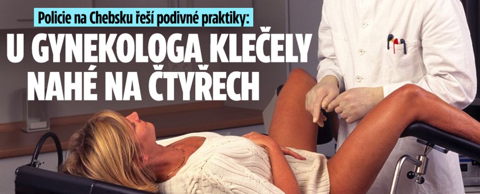 Nahé pacientky na všech čtyřech: Gynekologa na Chebsku řeší policie