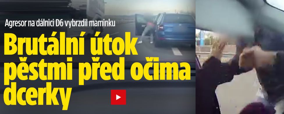 Agresor na dálnici D6 vybrzil maminku: Útok pěstmi!