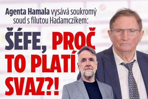 Soukromý soud Hamala s Hadamczikem: Šéfe, proč to platí svaz?