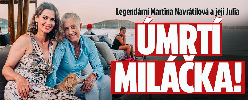 Legendární Martina Navrátilová a její Julia: Úmrtí miláčka!