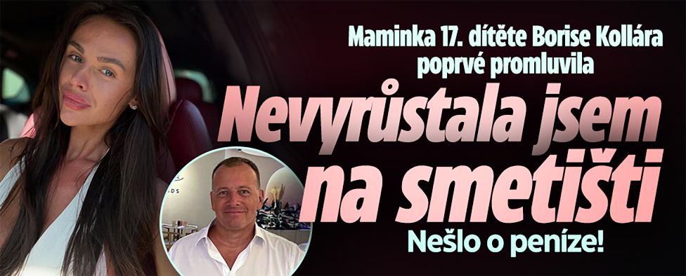 Máma 17. dítěte Kollára poprvé promluvila: Nešlo o peníze