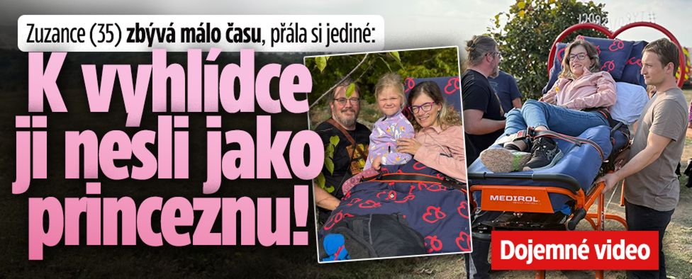 Zuzance zbývá málo času: K vyhlídce ji nesli jako princeznu!