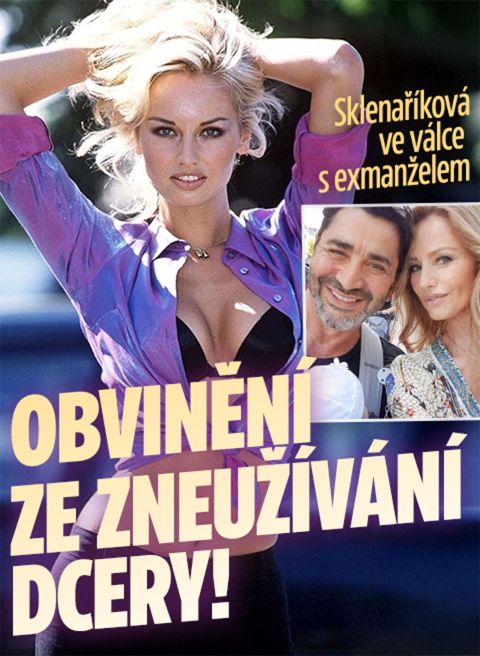Sklenaříková ve válce s exmanželem: Zneužívání dcery?!