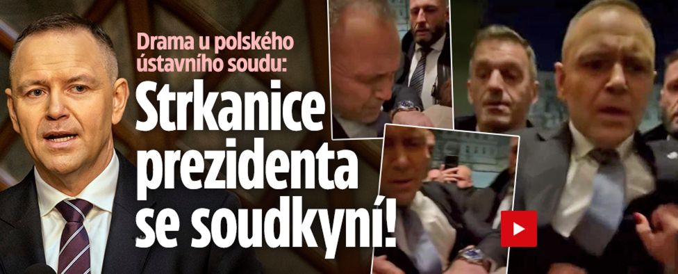 Strkanice polského prezidenta se soudkyní! Zásah policie