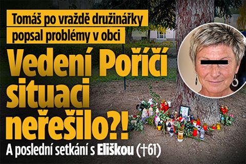 Tomáš po vraždě Elišky popsal problémy: Vedení Poříčí situaci neřešilo?!