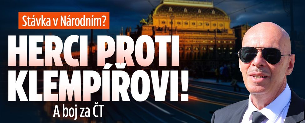 Stávka v Národním? Herci proti Klempířovi!