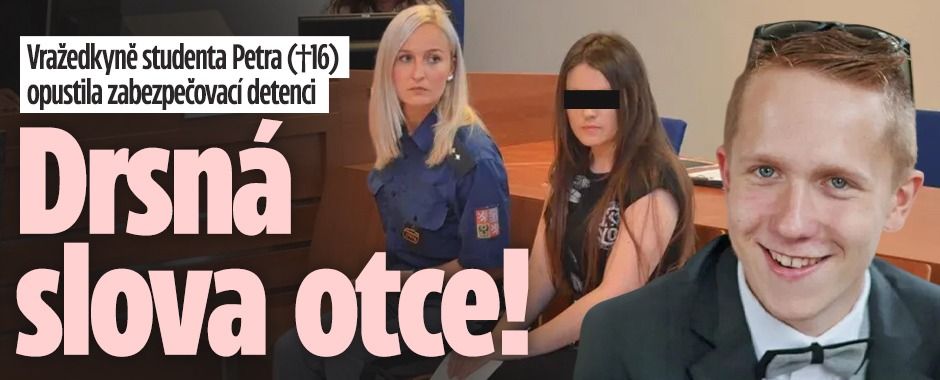 Vražedkyně studenta Petra opustila zabezpečovací detenci