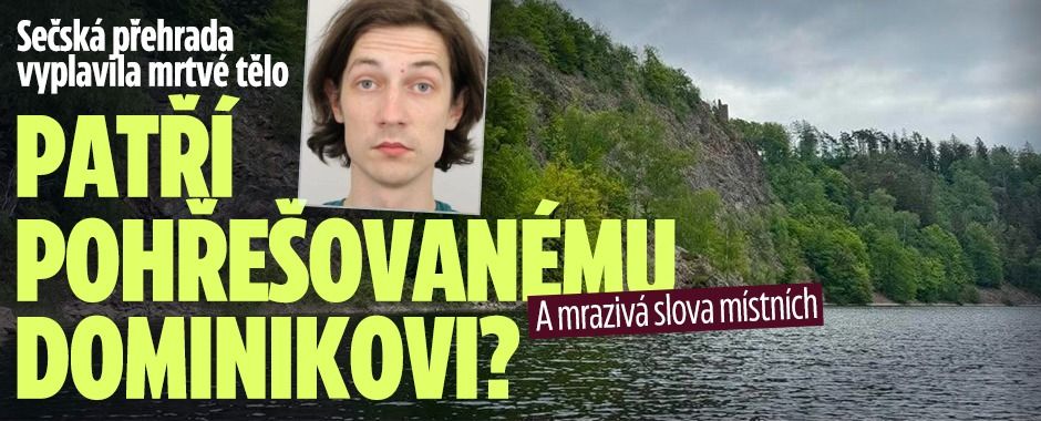 Tělo v Sečské přehradě: Patří pohřešovanému Dominikovi?