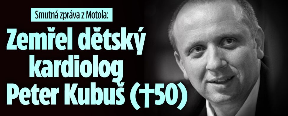 Smutná zpráva z Motola: Zemřel dětský kardiolog Peter Kubuš