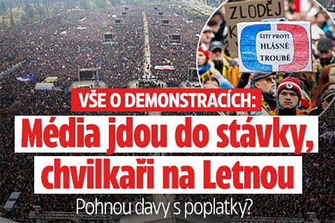 Vše o demonstracích: Kdo jde do stávky a kdo na Letnou?