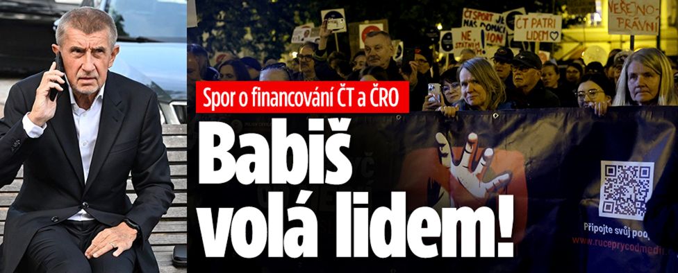 Vyhrocený spor o financování ČT a ČRO: Babiš volá lidem!