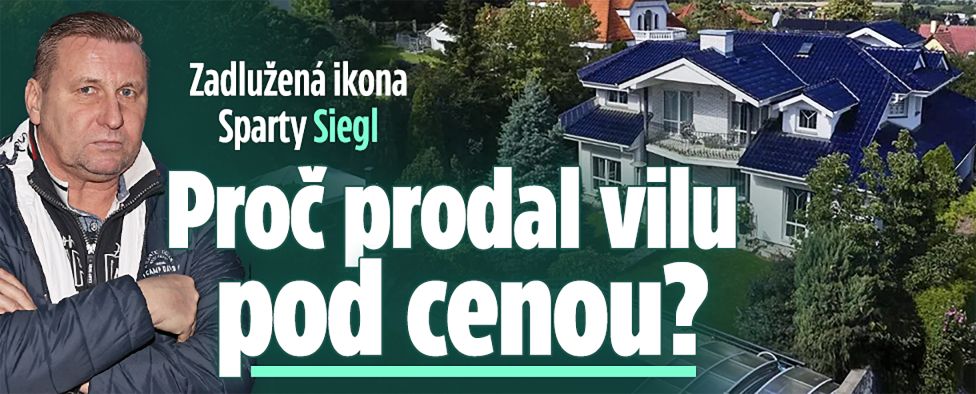 Proč Siegl prodal dům pod cenou? Exekutor chtěl dva miliony