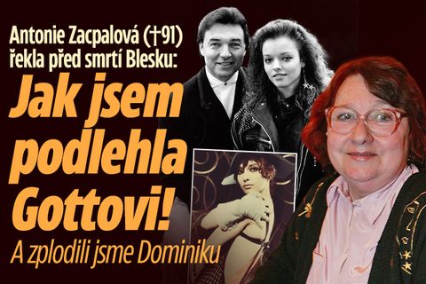 Zacpalová řekla před smrtí Blesku: Jak podlehla Gottovi