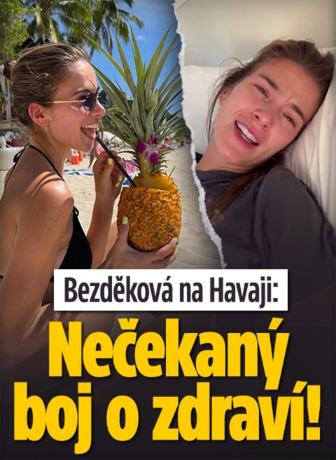 Trápení krásné Bezděkové na Havaji: Nečekaný boj o zdraví!