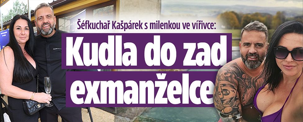 Kašpárek s milenkou ve vířivce: Kudla do zad exmanželce