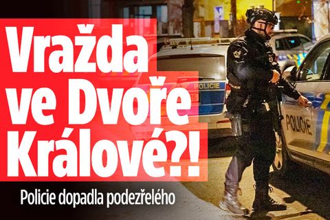 Vražda ve Dvoře Králové!? Podezřelého zadrželi