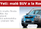Škoda Yeti: malé SUV a la Roomster
