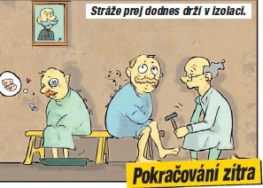 Stráže prej dodnes drží v izolaci.