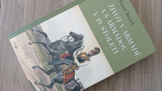 Kniha Tomáše Jiránka v armádě a s armádou v 19. století Kniha Tomáše Jiránka v armádě a s armádou v 19. století