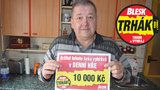 Jaromír Bordovský (56) z Bordovic trhnul 10 000 Kč a říká: Výhra je veliká jako můj důchod!