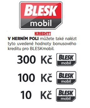 V HERNÍM POLI můžete také nalézt tyto uvedené hodnoty bonusového kreditu pro BLESKmobil.