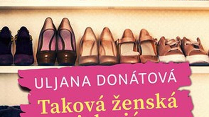 Obálka románové prvotiny Uljany Donátové. Humorný příběh o vzniku neobyčejného přátelství dvou žen, které spojila láska ke stejnému muži, vydalo nakladatelství Motto.