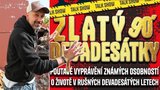 Dýdžej Uwa a jeho zlatý devadesátky: V talk show bude řečeno vše!