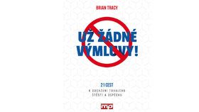 Recenze: Už žádné výmluvy! Úspěchu může dosáhnout každý, stačí pro to něco udělat