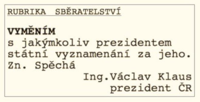 Vtípek na Klausovu adresu v souvislosti se vzájemným předáváním vyznamenání se slovenským prezidentem Gašparovičem