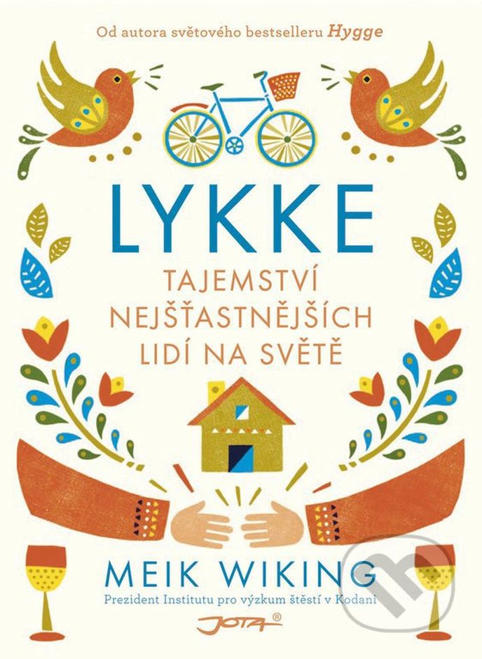 Meik Wiking, autor slavné knížky o Hygge, přichází s dalším titulem a návodem, jak hledat štěstí. Kniha vyjde během několika následujících dní. Jota, doporučená cena 238 Kč.