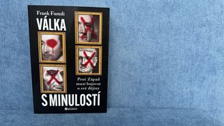 Probíhá válka s naší minulostí. Cílem křížového tažení není nic menšího než nám zhnusit vlastní dějiny Probíhá válka s naší minulostí. Cílem křížového tažení není nic menšího než nám zhnusit vlastní dějiny