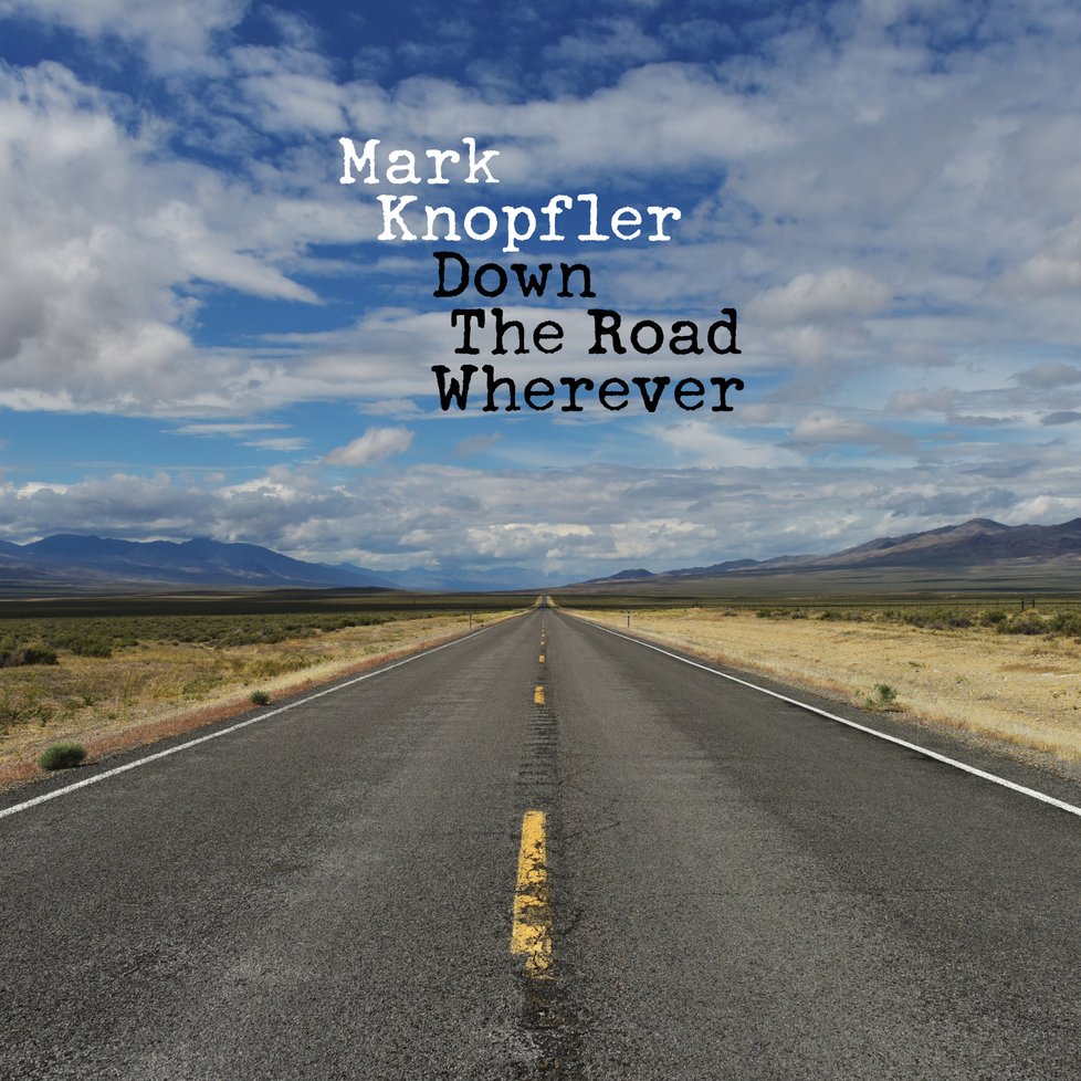 Mark Knopfler Down The Road Wherever, 379 Kč, umusic.com